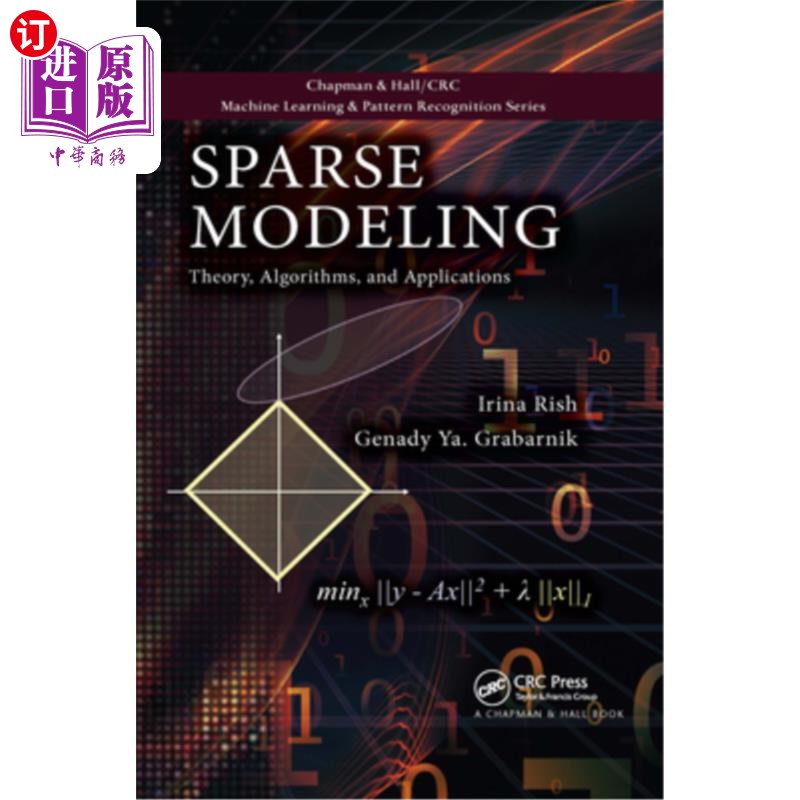 海外直订Sparse Modeling: Theory, Algorithms, and Applications 稀疏建模:理论、算法和应用