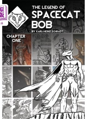 海外直订The Legend of Spacecat Bob - Chapter One: Chapter One 太空猫鲍勃的传奇-第一章：第一章