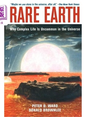 海外直订Rare Earth: Why Complex Life Is Uncommon in the Universe 稀土：为什么复杂生命在宇宙中不常见