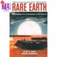 Why Universe 海外直订Rare 稀土：为什么复杂生命在宇宙中不常见 Complex the Life Earth Uncommon