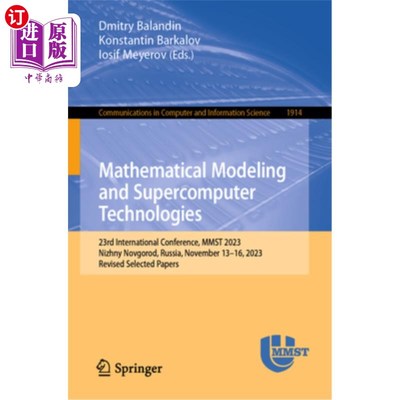 海外直订Mathematical Modeling and Supercomputer Technologies: 23rd International Confere Mathematic