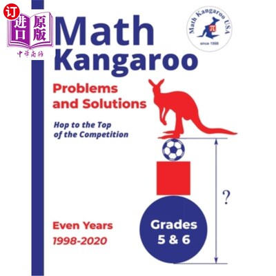 海外直订Math Kangaroo Problems and Solutions - Grades 5 & 6 - Even Years 数学袋鼠问题和解决方案-五年级和六年级-偶数