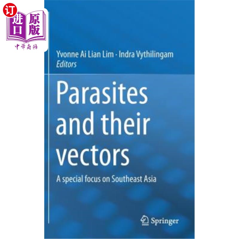 海外直订医药图书Parasites and Their Vectors: A Special Focus on Southeast Asia 寄生虫及其媒介：东南亚特别关注
