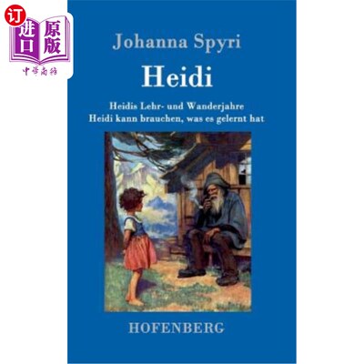 海外直订德语 Heidis Lehr- und Wanderjahre / Heidi kann brauchen, was es gelernt hat: Beide B? 每个人都需要从中学到