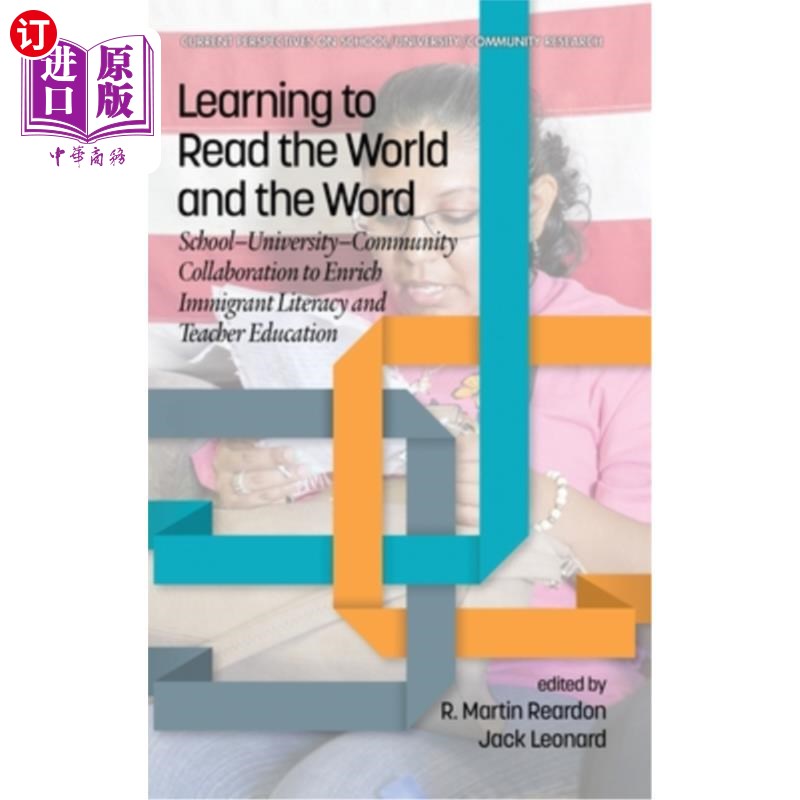 海外直订Learning to Read the World and the Word: School-University-Community Collaborati学习阅读世界和文字:学校-大