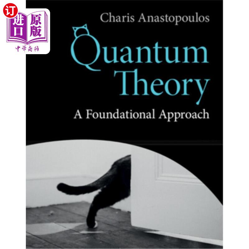 海外直订Quantum Theory: A Foundational Approach 量子理论:一种基础方法