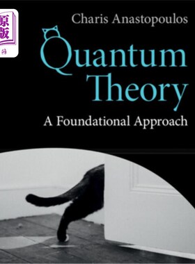 海外直订Quantum Theory: A Foundational Approach 量子理论:一种基础方法