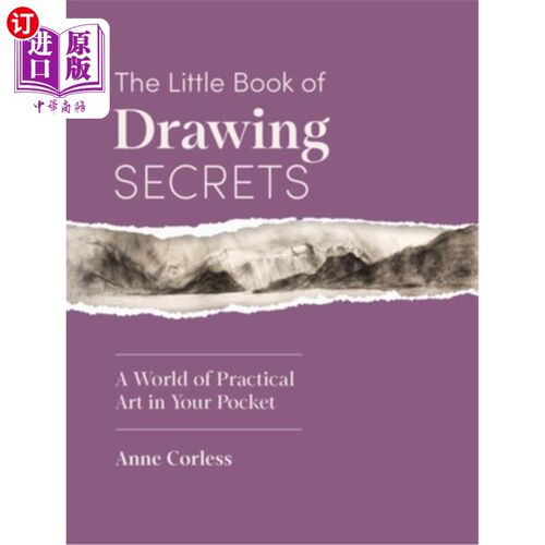 海外直订The Little Book of Drawing Secrets: A World of Practical Art in Your Pocket 绘画秘密小书：口袋里的实用艺术