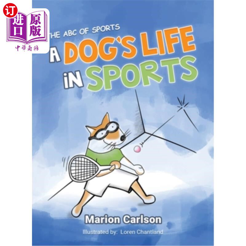 海外直订A Dog's Life in Sports: The ABC Of Sports 狗在运动中的生活：体育的ABC