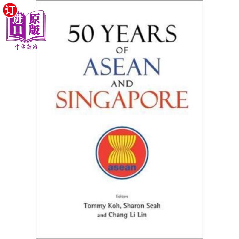 海外直订50 Years Of Asean And Singapore 东盟和新加坡50年