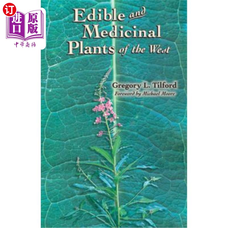 海外直订医药图书Edible and Medicinal Plants of the West 西方食用和药用植物