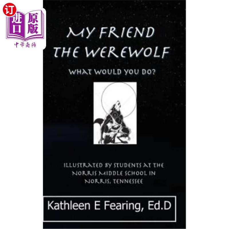 海外直订My Friend the Werewolf, What Would You Do? 我的朋友狼人，你会怎么做？