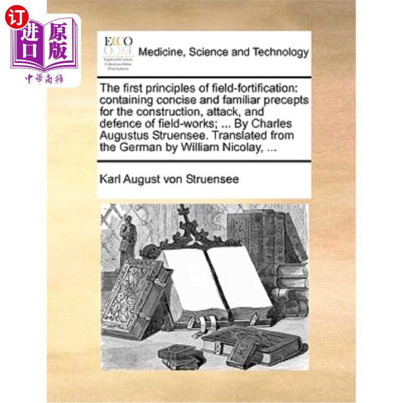 海外直订医药图书The First Principles of Field-Fortification: Containing Concise and Familiar Pre 野战防御的首要原则