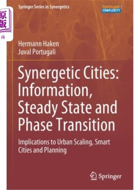 海外直订Synergetic Cities: Information, Steady State and Phase Transition: Implications  协同城市：信息、稳态和相变