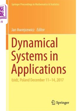 海外直订Dynamical Systems in Applications: Lódź, Poland December 11-14, 2017 动力系统的应用:Lódź