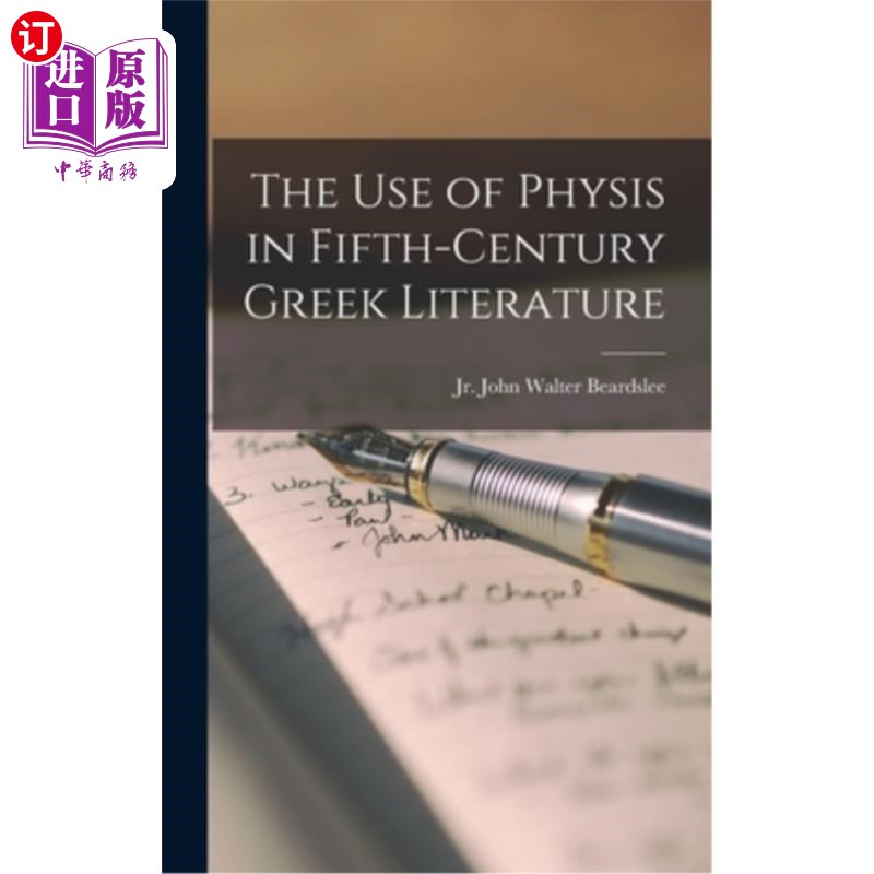 海外直订The Use of Physis in Fifth-Century Greek Literature五世纪希腊文学中Physis的运用