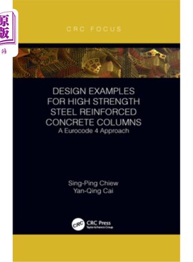 海外直订Design Examples for High Strength Steel Reinforced Concrete Columns: A Eurocode  高强度钢筋混凝土柱的设计实