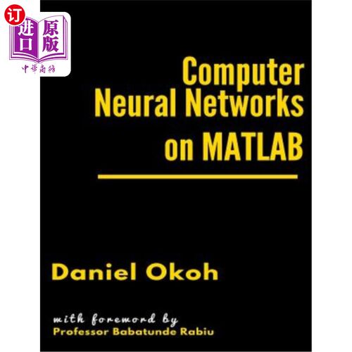 海外直订Computer Neural Networks on MATLAB 基于MATLAB的计算机神经