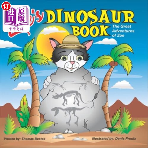 海外直订Zoe's Dinosaur Book: The Great Adventures of Zoe 佐伊的恐龙书：佐伊的伟大冒险