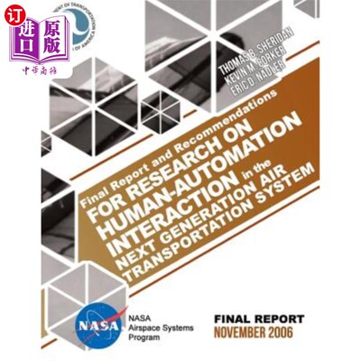 海外直订Final Report and Recommendations for Research on Human-Automation Interaction in 下一代航空运输系统人机交互