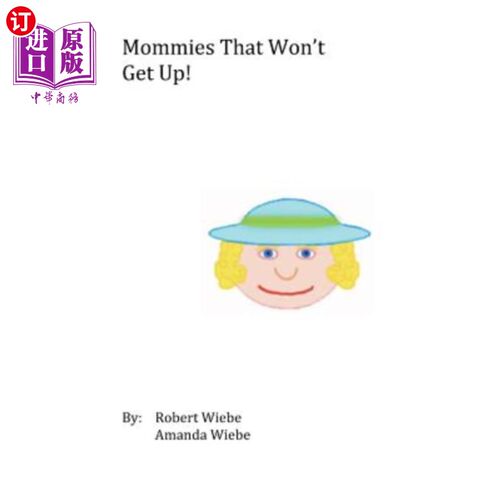 海外直订Mommies that won't get up: Every mom needs a break sometimes 不会起床的妈妈：每个妈妈有时都需要休息