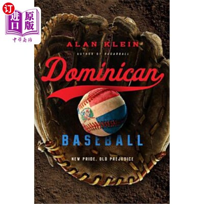 海外直订Dominican Baseball: New Pride, Old Prejudice 多米尼加棒球：新的骄傲，旧的偏见