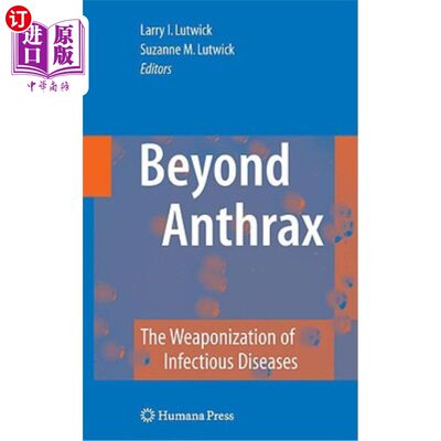 海外直订医药图书Beyond Anthrax: The Weaponization of Infectious Diseases 超越炭疽:传染病武器化