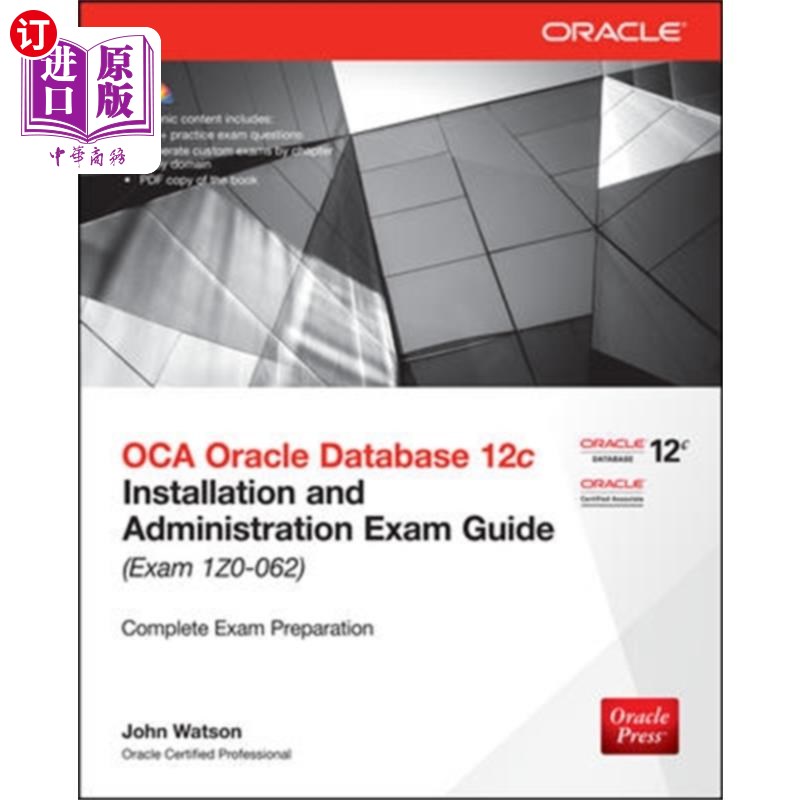 海外直订OCA Oracle Database 12c Installation and Adminis... OCA Oracle数据库12c安装和管理考试指南(考试1Z0-062)