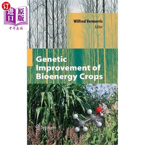 海外直订Genetic Improvement of Bioenergy Crops 生物能源作物的遗传改良