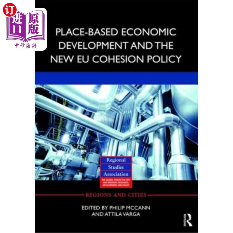 海外直订Place-Based Economic Development and the New Eu Cohesion Policy 基于地方的经济发展与欧盟新凝聚力政策