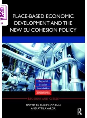 海外直订Place-Based Economic Development and the New Eu Cohesion Policy 基于地方的经济发展与欧盟新凝聚力政策