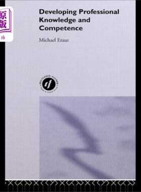 海外直订Developing Professional Knowledge And Competence 发展专业知识和能力