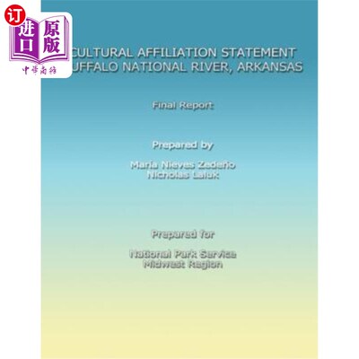 海外直订Cultural Affiliation Statement: Buffalo National River, Arkansas