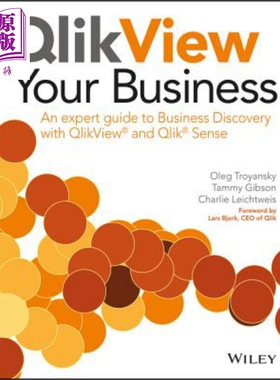 现货 运用QlikView软件业务 运用 QlikView 与 Qlik® 感觉的企业发现专家指南 Qlikview Your Business 英文原