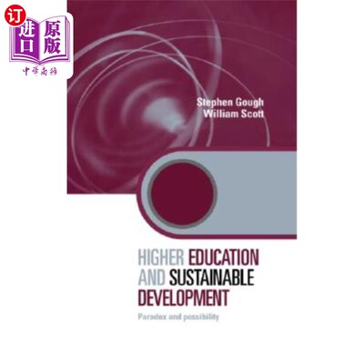 海外直订Higher Education and Sustainable Development: Paradox and Possibility 高等教育与可持续发展：悖论与可能性
