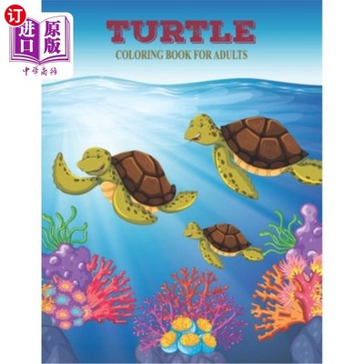 海外直订Turtle Coloring Book For Adults: Coloring Toy Gifts For Toddlers, kids or adult  为成人海龟着色书:着色玩具