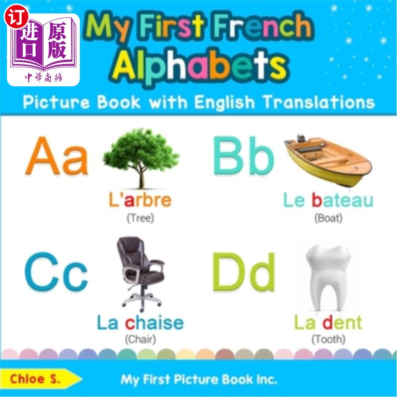海外直订My First French Alphabets Picture Book with English Translations: Bilingual Earl 我的第一本法语字母图画书有