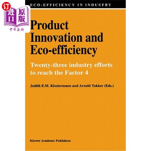 海外直订Product Innovation and Eco-Efficiency: Twenty-Two Industry Efforts to Reach the  产品创新与生态效率:22个行
