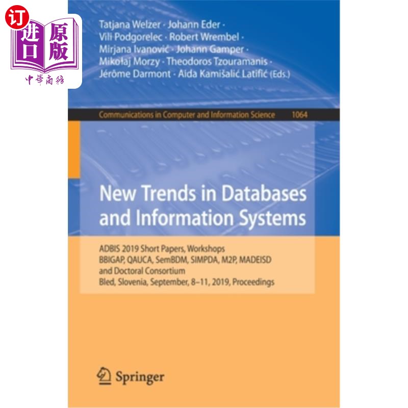 海外直订New Trends in Databases and Information Systems: Adbis 2019 Short Papers, Worksh 数据库和信息系统的新趋势：