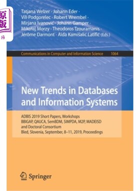 海外直订New Trends in Databases and Information Systems: Adbis 2019 Short Papers, Worksh 数据库和信息系统的新趋势：