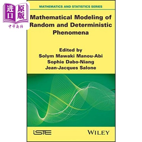 现货 随机和确定性现象的数学建模 Mathematical Modeling Of Random And Deterministic Phenomena Solym Mawaki Manou-A