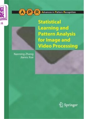 海外直订Statistical Learning and Pattern Analysis for Image and Video Processing 图像和视频处理的统计学习和模式分析
