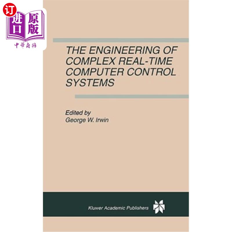海外直订The Engineering of Complex Real-Time Computer Control Systems 复杂实时计算机控制系统工程