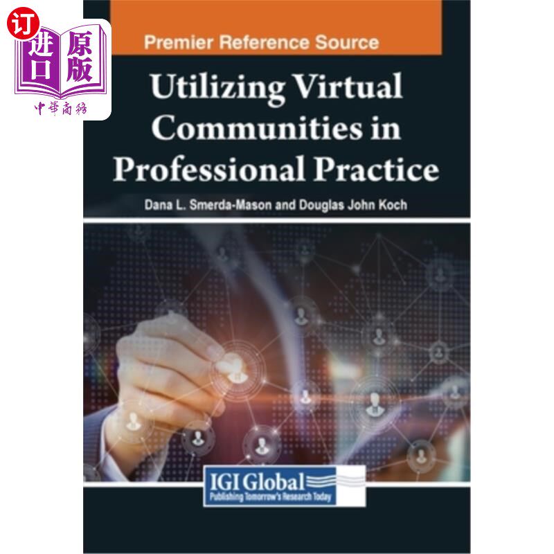 海外直订Utilizing Virtual Communities in Professional Practice 在专业实践中利用虚拟社区