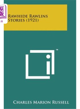 海外直订Rawhide Rawlins Stories (1921) 生皮罗尔斯故事（1921）