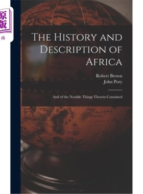 海外直订The History and Description of Africa: And of the Notable Things Therein Contain 非洲的历史和描述:以及其中