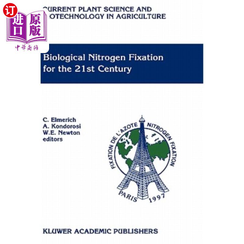 海外直订Biological Nitrogen Fixation for the 21st Century: Proceedings of the 11th Inter 21世纪的生物固氮：第11届国
