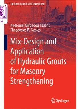 海外直订Mix-Design and Application of Hydraulic Grouts f... 水力灌浆砌体加固配合比设计及应用