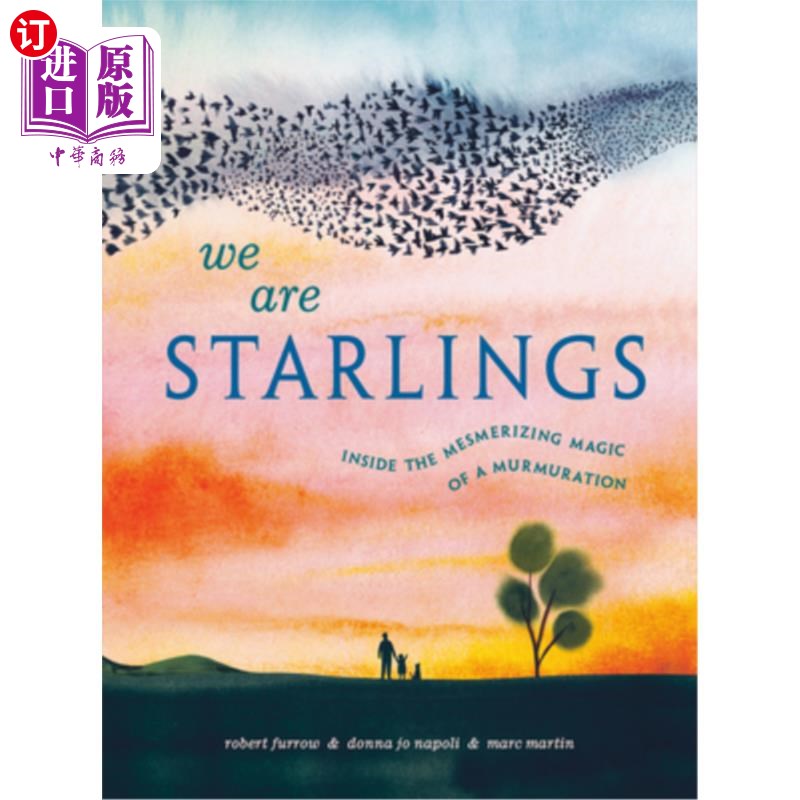 海外直订We Are Starlings: Inside the Mesmerizing Magic of a Murmuration 《我们是欧椋鸟:细语的迷人魔力》