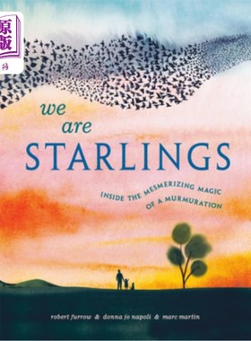 海外直订We Are Starlings: Inside the Mesmerizing Magic of a Murmuration 《我们是欧椋鸟:细语的迷人魔力》